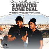2 Minutes Done Deal (feat. De Mthuda, Josiah De Disciple & Ntokzin) artwork