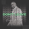 Don't Leave