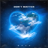 Don't Matter (feat. DSB) artwork
