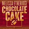 Chocolate Cake - Single album lyrics, reviews, download