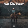 We Can Fight - Single