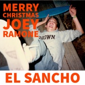 El Sancho - Merry Christmas Joey Ramone