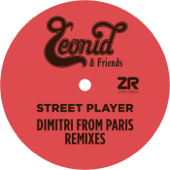 Street Player (Dimitri From Paris Super Disco Blend - Parts I & II) - Leonid & Friends