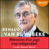 Mémoires d'un juge trop indépendant - Renaud Van ruymbeke