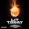 Lit Today (feat. Young Drumma) - Single album lyrics, reviews, download