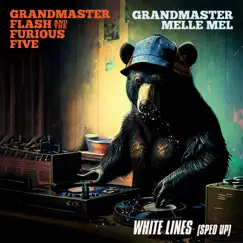 White Lines (Re-Recorded - Sped Up) - Single by Grandmaster Flash & The Furious Five & Grandmaster Melle Mel album reviews, ratings, credits