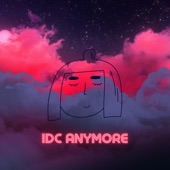 IDC Anymore artwork