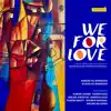 We for Love album lyrics, reviews, download