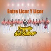 Entre Licor Y Licor - Single