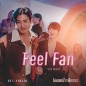 Feel Fan (From "อย่าเล่นกับอนล Bed Friend Series") artwork