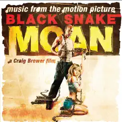 Black Snake Moan: Original Motion Picture Soundtrack by Various Artists album reviews, ratings, credits