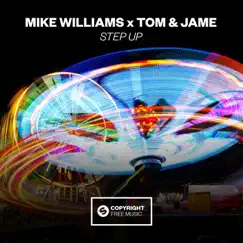 Step Up - Single by Mike Williams & Tom & Jame album reviews, ratings, credits