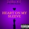 Heart on My Sleeve (feat. King Miller) - Datboi KO lyrics