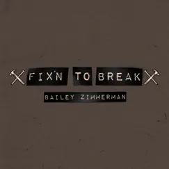 Fix'n To Break Song Lyrics
