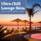 Chilled Club del Mar - Cafe Chillout de Ibiza lyrics