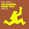 I'm Gonna Miss You (Sped Up) - Single, 2023