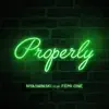 Properly (feat. Femi One) - Single album lyrics, reviews, download