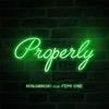 Properly (feat. Femi One) - Single
