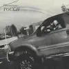 Tough (Acoustic) [Acoustic] - Single album lyrics, reviews, download