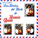 Los Bravos del Norte de Ramón Ayala - Paloma Negra