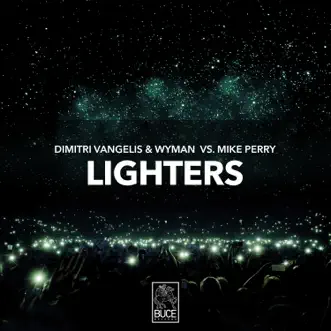 Lighters - Single by Dimitri Vangelis & Wyman & Mike Perry album reviews, ratings, credits