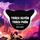 Trách Duyên Trách Phận (NH4T Remix) artwork