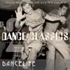 Dancelife Presents: Dance Classics, Vol. 2 (Strict Dance Tempo) album lyrics, reviews, download