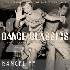 Dancelife Presents: Dance Classics, Vol. 2 (Strict Dance Tempo) by Ballroom Orchestra And Singers & Dancelife album reviews, ratings, credits