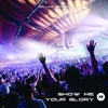 Show Me Your Glory (Live) [Deluxe Edition]