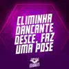 Climinha Dançante - Desce, Faz uma Pose - Single album lyrics, reviews, download