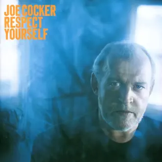 Respect Yourself by Joe Cocker album reviews, ratings, credits