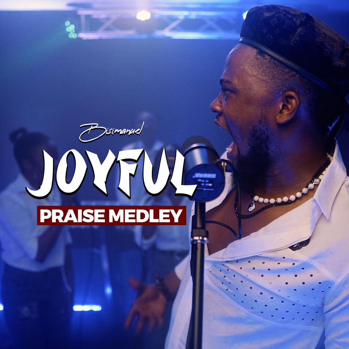 BisiManuel - Joyful (Praise Medley) - Single