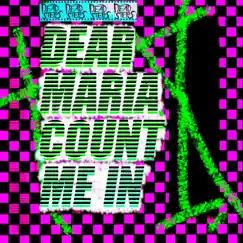 Dear Maria, Count Me In (feat. Kasey Yale) Song Lyrics