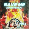 Save Me (From Myself) - Single