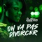 On Va Pas Divorcer artwork