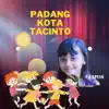 Padang Kota Tacinto - Single album lyrics, reviews, download