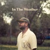 In The Weather - Single