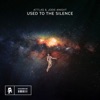 Used To The Silence - Single