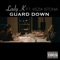 Guard Down (feat. Kezia Istonia) - Lady K lyrics