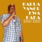 BARUA YANGU KWA KAKA - King Kikii lyrics