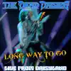 Long Way to Go (Live from Daisyland) - Single album lyrics, reviews, download