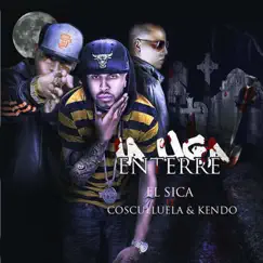 La Liga Enterre (feat. Cosculluela & Kendo Kaponi) Song Lyrics