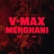 V-Max - Merghani lyrics
