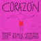 Corazón (Ramiro Jota Remix) [feat. Ramiro Jota] - Cuatro Pesos de Propina, Francisco el Hombre & LAZÚLI lyrics