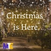 Christmas is Here - Single