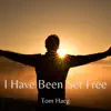 I Have Been Set Free (Acoustic) - Single album lyrics, reviews, download