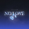 NO LOVE - Single, 2022