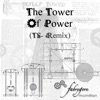 The Tower of Power (TS - Remix) - Single