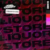 Liquor Store (Extended Mix) - Single album lyrics, reviews, download