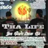 Tha Life (feat. Variouz, Imfamouz 1, DJ Jam, Skarface & U.N.K.N.8) [2002 Track from way Back] - Single album lyrics, reviews, download